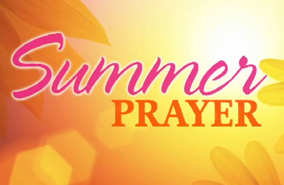 Summer Prayer