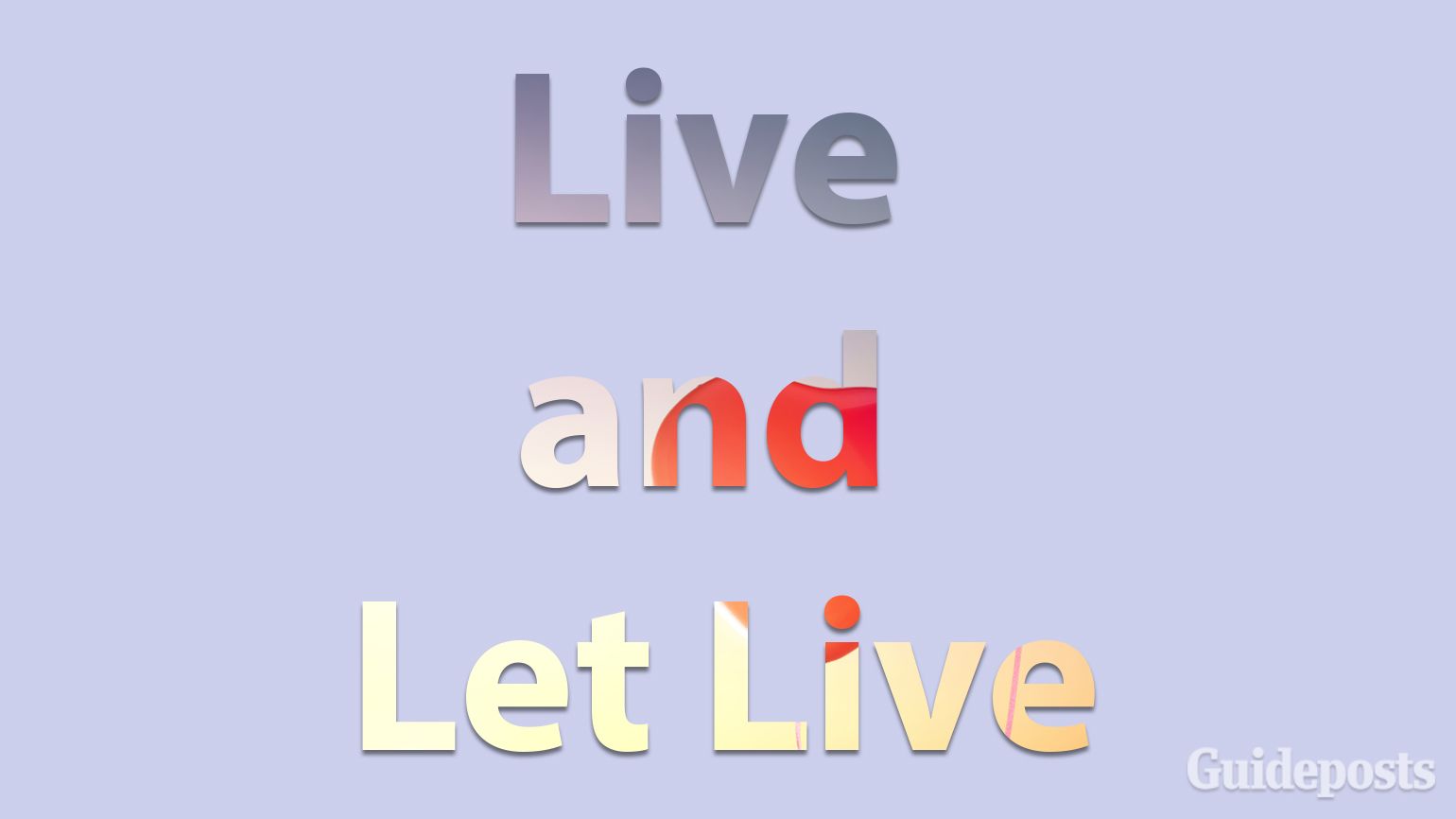 Live and Let Live