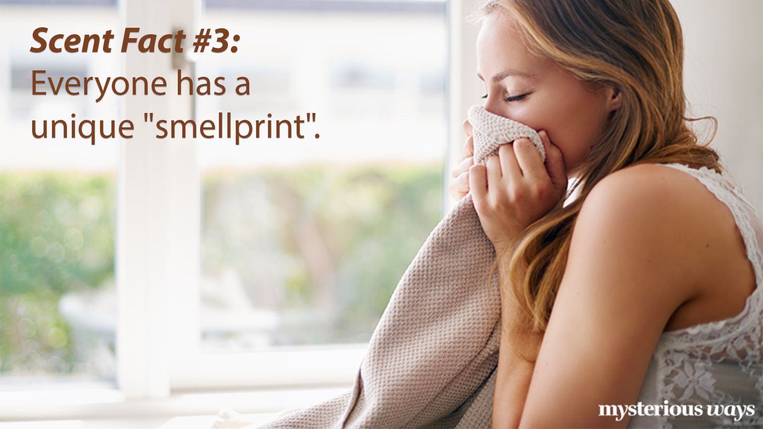 Everyone has a unique "smellprint"