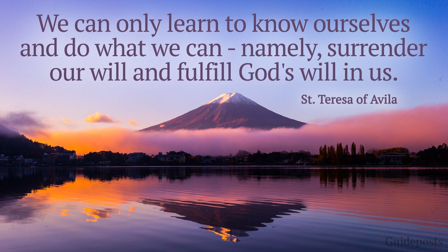 We can only learn to know ourselves and do what we can - namely, surrender our will and fulfill God's will in us.