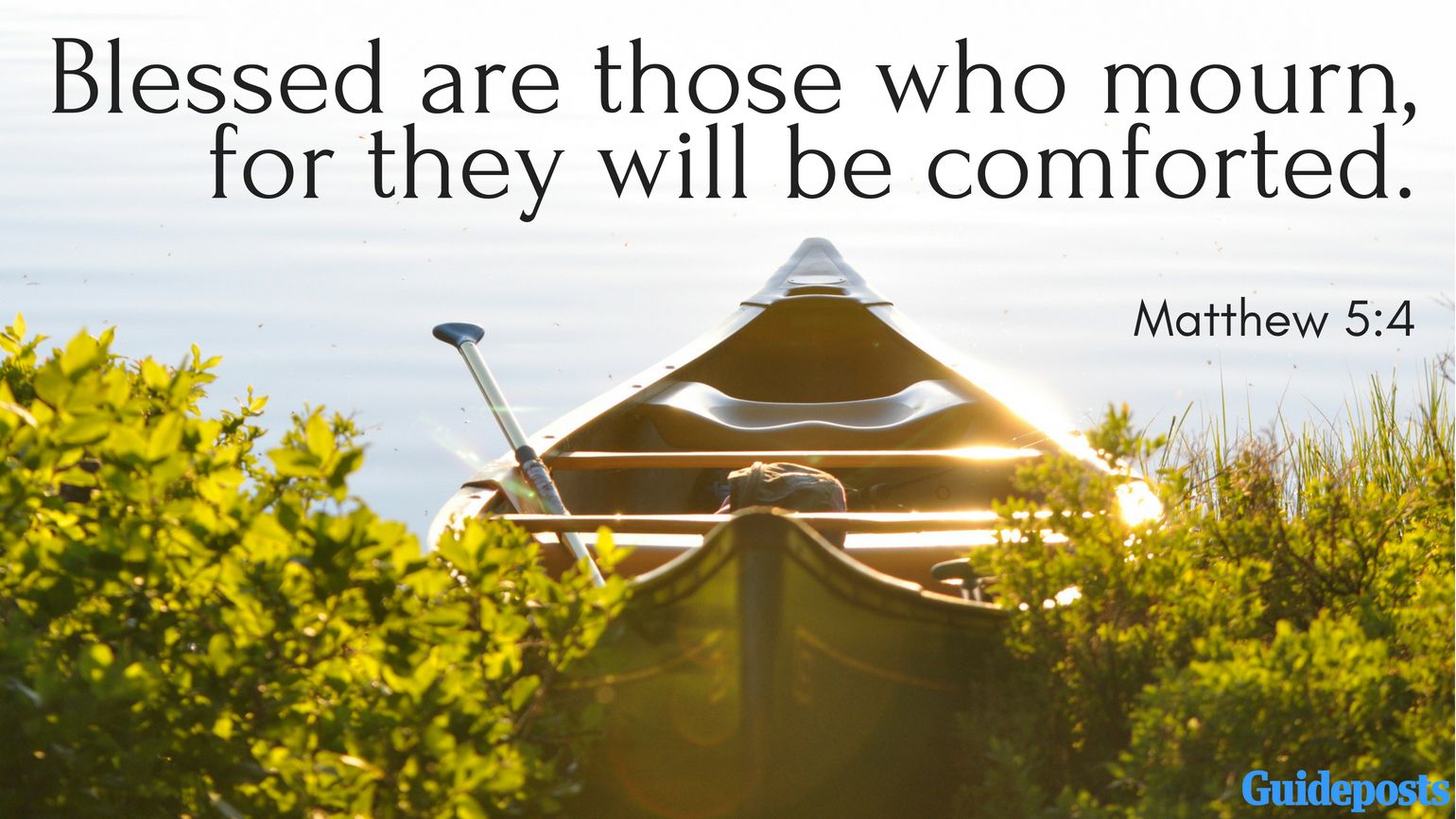 Bible Verse for Coping With Grief: Blessed are those who mourn, for they will be comforted. Matthew 5:4 Better Living Life Advice